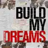 Rheon Elbourne - Build My Dreams - Single